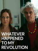 Whatever Happened to My Revolution Poster 2
