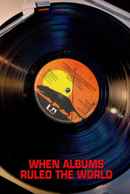 When Albums Ruled the World Poster 1