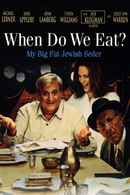 When Do We Eat? Poster 5