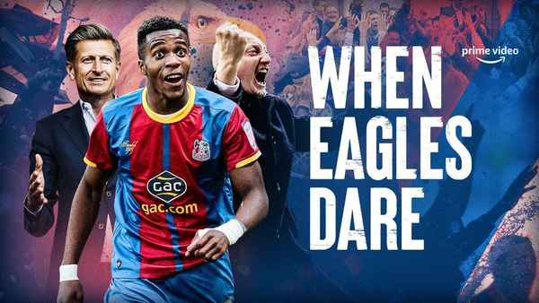 When Eagles Dare: Crystal Palace F.C. Poster 4