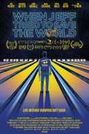 When Jeff Tried to Save the World Poster 1