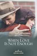 When Love Is Not Enough: The Lois Wilson Story Poster 1