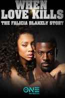 When Love Kills: The Falicia Blakely Story Poster 4