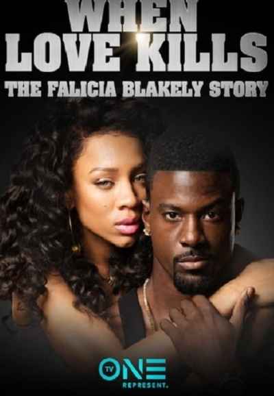 When Love Kills: The Falicia Blakely Story