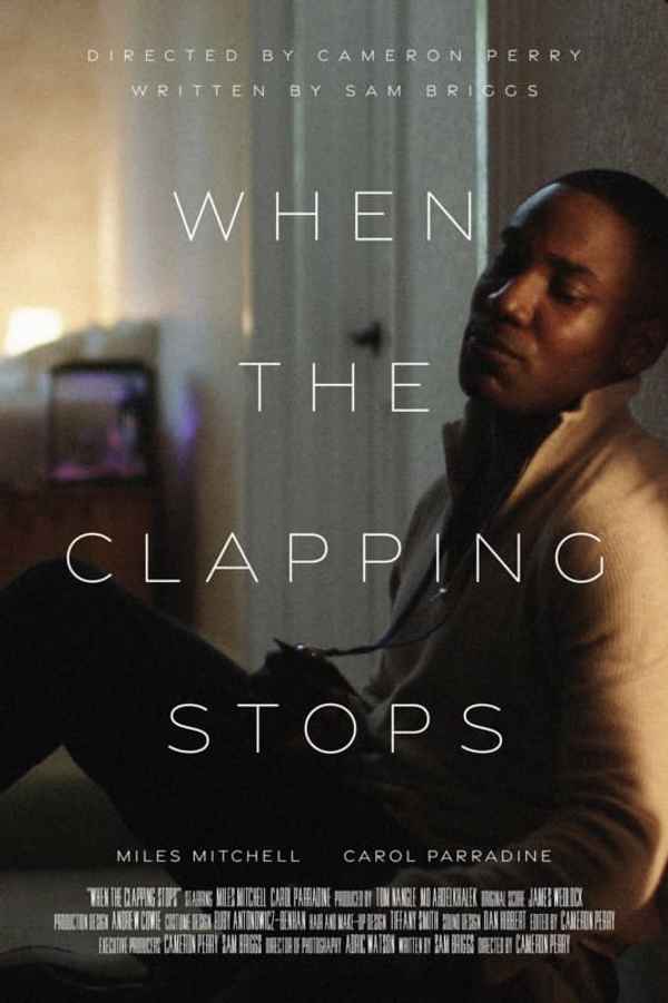 When The Clapping Stops Poster 1