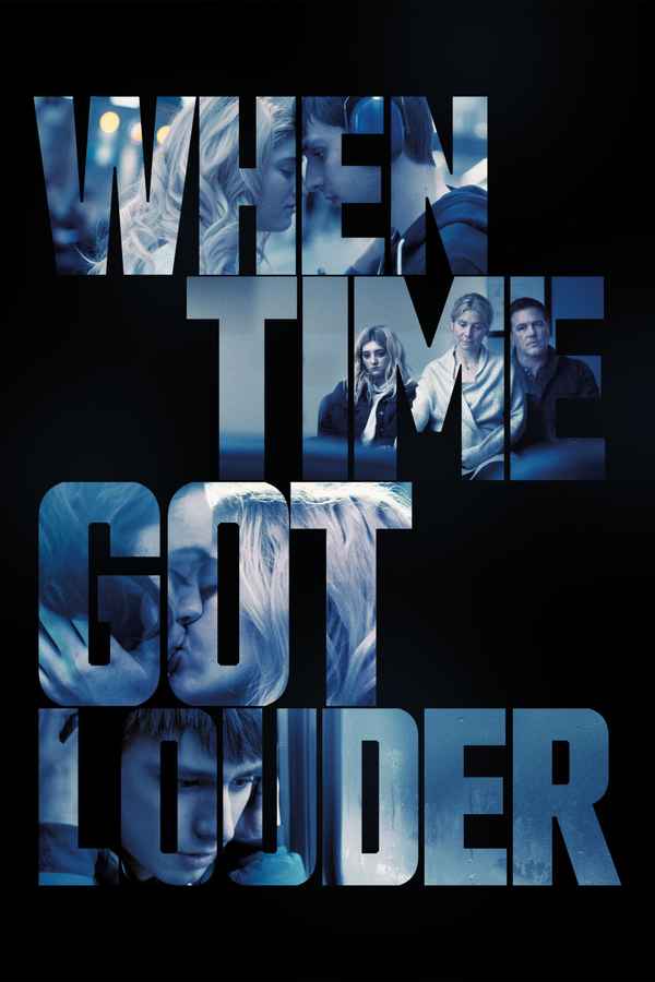 When Time Got Louder Poster 2