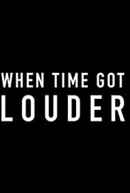 When Time Got Louder Poster 6
