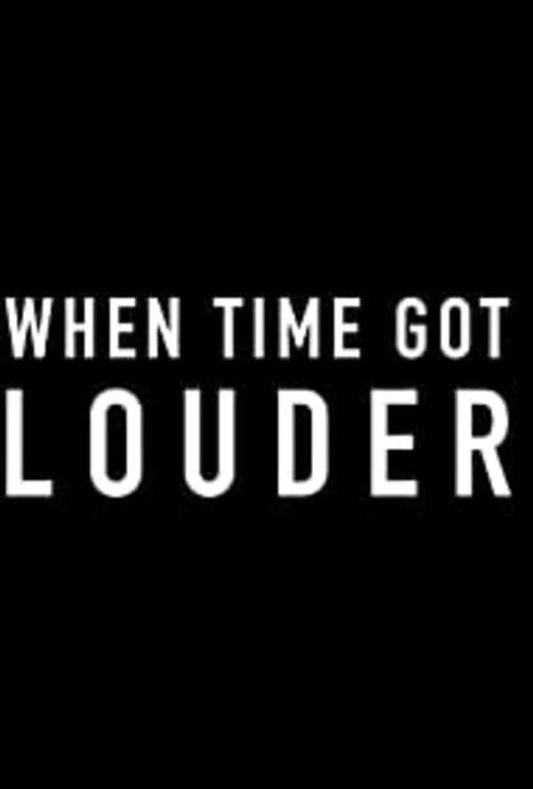 When Time Got Louder Poster 6
