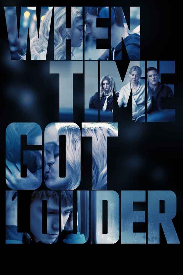 When Time Got Louder Poster 4