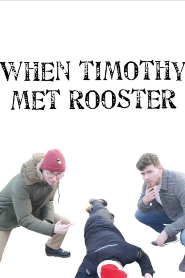 When Timothy Met Rooster Poster 1