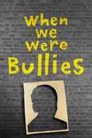 When We Were Bullies Poster 2
