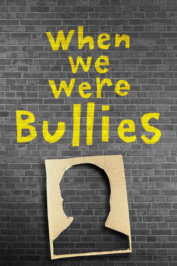 When We Were Bullies Poster 2