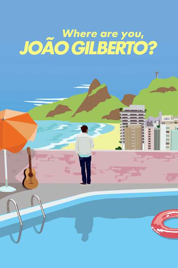 Where Are You, João Gilberto? Poster 1