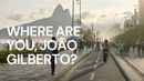 Where Are You, João Gilberto? Poster 6