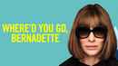 Where'd You Go, Bernadette Poster 3