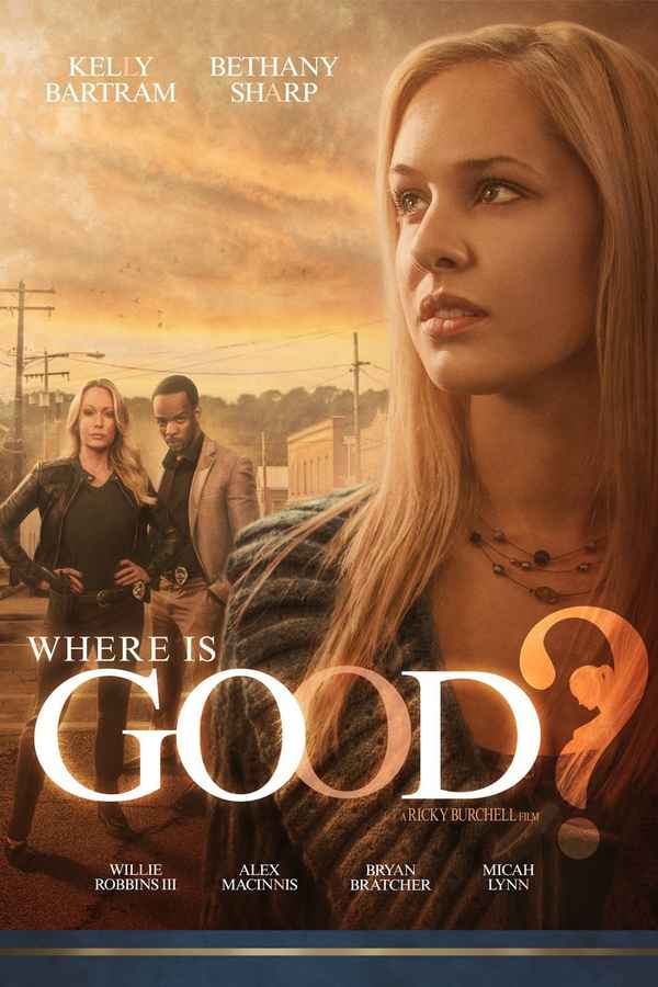 Where is Good? Poster 6