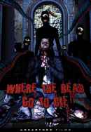 Where the Dead Go to Die Poster 7