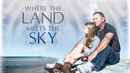 Where the Land Meets the Sky Poster 2