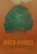 Where the River Divides Poster 2