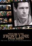 Which Way Is The Front Line From Here? The Life and Time of Tim Hetherington Poster 4