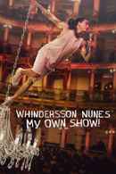 Whindersson Nunes: My Own Show! Poster 4