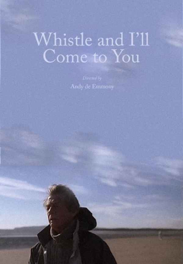 Whistle and I'll Come to You Poster 4