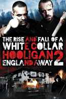 White Collar Hooligan 2: England Away Poster 2