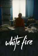 White Fire Poster 4