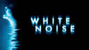White Noise Poster 5