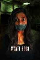 White Rose (வைட் ரோஸ்) Poster 4