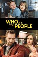 Who Are You People Poster 1