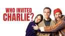Who Invited Charlie? Poster 2