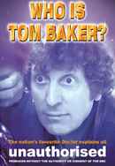 Who is Tom Baker? Unauthorised Poster 2