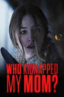 Who Kidnapped My Mom Poster 6