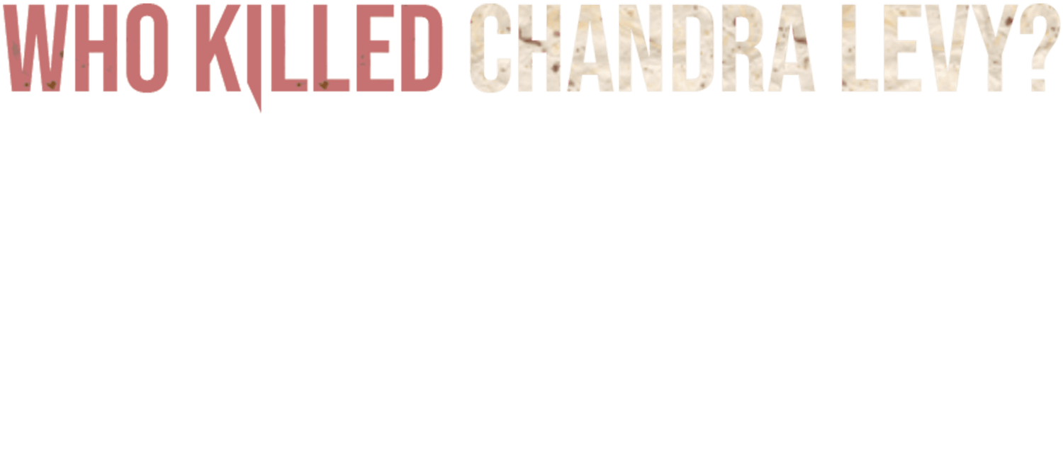 Who Killed Chandra Levy?