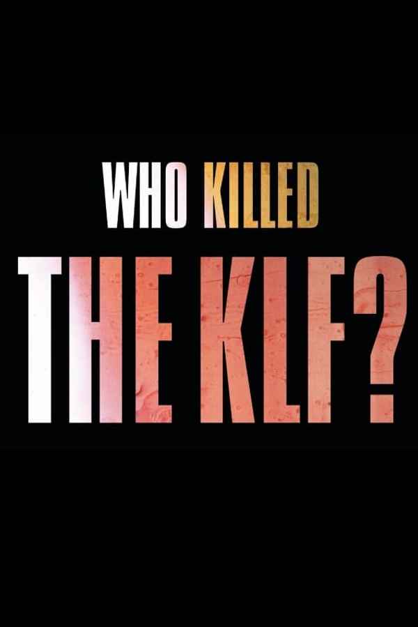 Who Killed the KLF? Poster 4