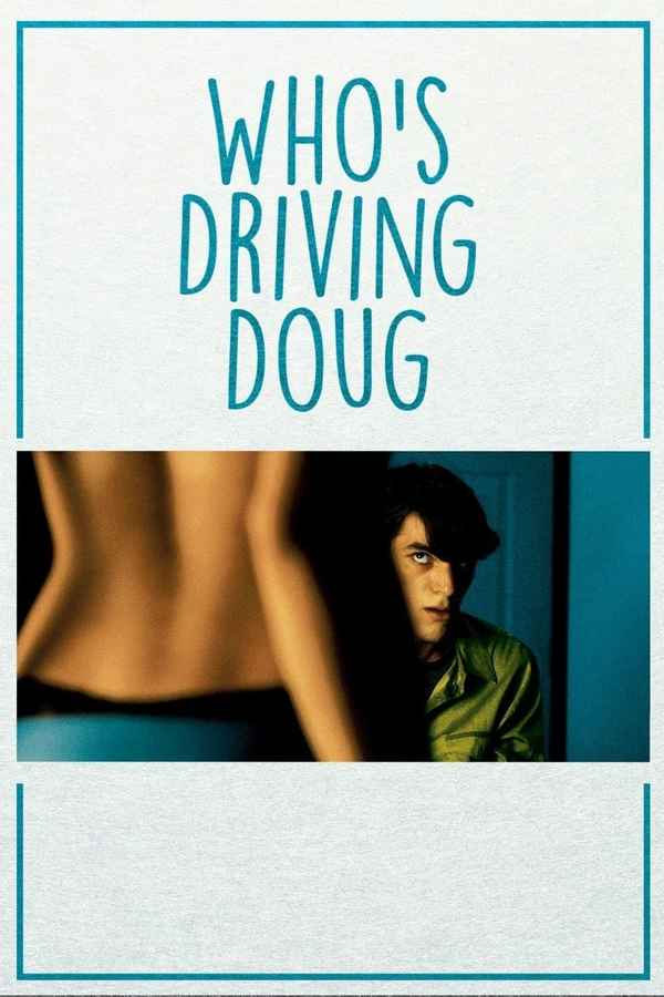 Who's Driving Doug Poster 2