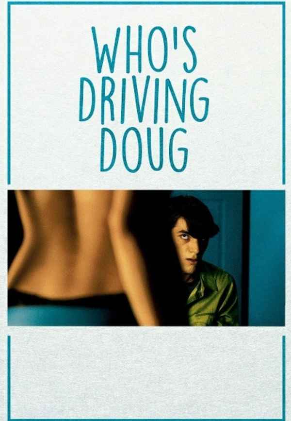 Who's Driving Doug Poster 4
