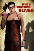 Who's Watching Oliver Poster 4