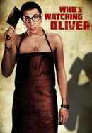 Who's Watching Oliver Poster 6
