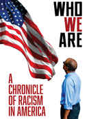 Who We Are: A Chronicle of Racism in America Poster 2