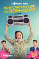 Why Can't My Life Be a Rom-Com? Poster 6