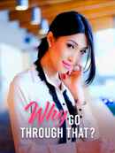 Why Go Through That? Poster 1