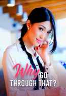 Why Go Through That? Poster 6