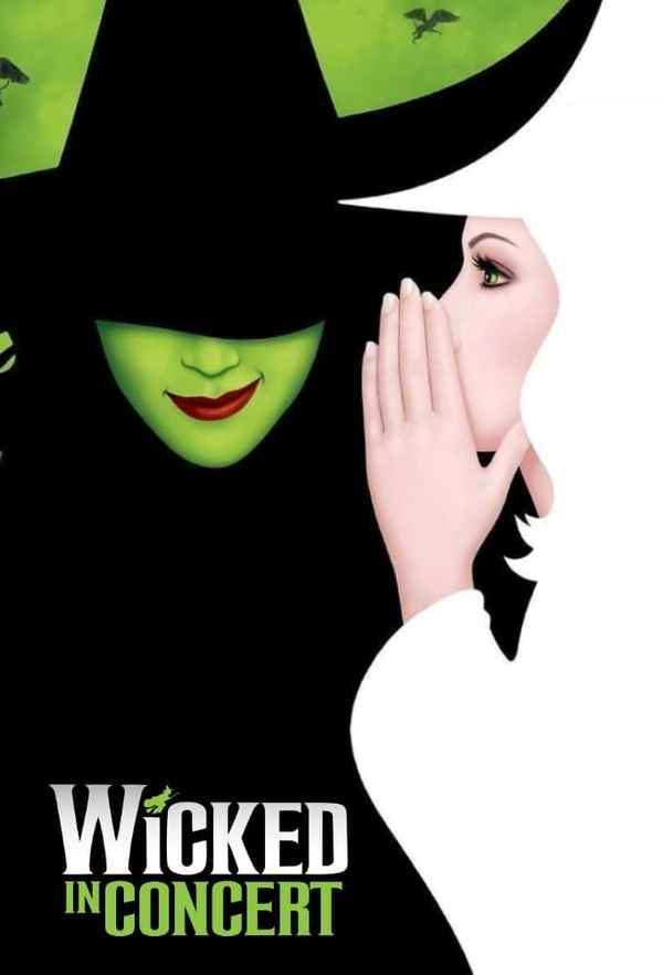 Wicked in Concert: A Musical Celebration of the Iconic Broadway Score Poster 4