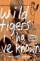 Wild Tigers I Have Known Poster 1