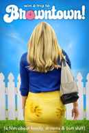 Win a Trip to Browntown! Poster 5