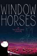 Window Horses: The Poetic Persian Epiphany of Rosie Ming Poster 4