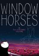 Window Horses: The Poetic Persian Epiphany of Rosie Ming Poster 6