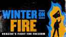 Winter on Fire: Ukraine's Fight for Freedom Poster 4
